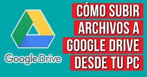 Como Subir Archivos a Google Drive desde PC/LAPTOP