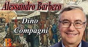 Alessandro Barbero - Dino Compagni