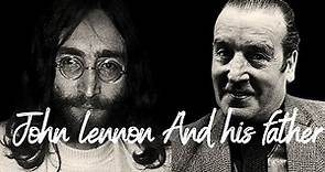 John Lennon and his Father