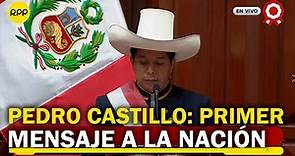 Este fue el primer discurso de Pedro Castillo como presidente de la República del Perú