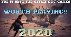 TOP 15 FREE BEST PC OFFLINE GAMES - Free to Play(f2p) (Worth Playing!! 2020!) HD 1080p