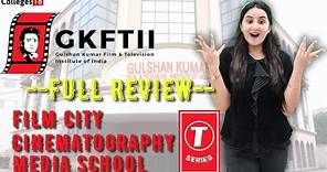 GKFTII Noida:Gulshan Kumar Film & Television Institute of India Review | Film College | Filmmaking
