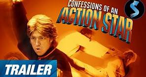 Confessions of an Action Star | Trailer | Holmes Osborne | David Leitch | Kelly Hu