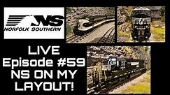 LIVE - episode #59 NS ON MY LAYOUT! Lionel and MTH Trains