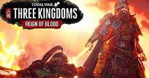 Total War THREE KINGDOMS - Reign of Blood Cinematic