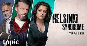 Helsinki Syndrome Season 1 | Trailer | Topic