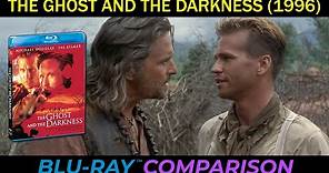 The Ghost and the Darkness Blu-ray Comparison | Shout Factory