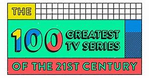 The 100 greatest TV series of the 21st Century