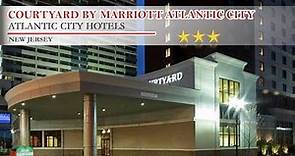 Courtyard by Marriott Atlantic City - Atlantic City Hotels, New Jersey