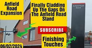 Anfield Road Expansion 06/02/2024