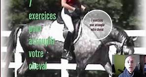 7 EXERCICES pour ASSOUPLIR votre cheval