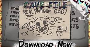 [NOT UPDATED] Binding of Isaac: Rebirth Real Platinum God Download Save File 111% UNLOCKED V1.05 H