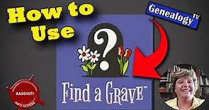 How to Use Find a Grave + Mobile App