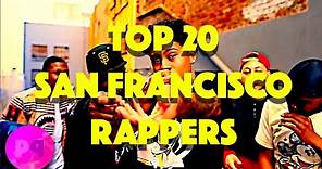 TOP 20 SAN FRANCISCO RAPPERS IN 2020!