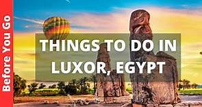 Luxor Egypt Travel Guide: 15 BEST Things to do in Luxor