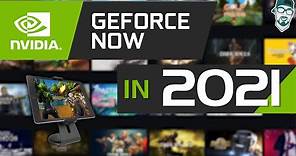 How Is Nvidia GeForce Now Cloud Gaming In 2021?