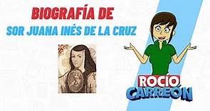 Biografía de Sor Juana Ines De La Cruz