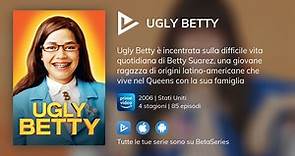 Dove guardare la serie TV Ugly Betty in streaming online?