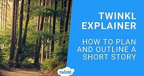 How to Write a Short Story Outline (Example) | Twinkl Parents