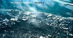 Iro Haarla Quintet - Vesper