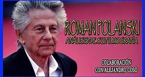 Roman Polanski | Análisis de su filmografía