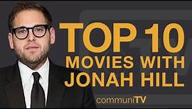 Top 10 Jonah Hill Movies