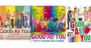 Good As You | 2012 | Tutti I Colori Dell amore copia (original title)