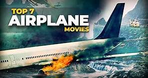 Top 7 Best Airplane (Air Disasters) Movies