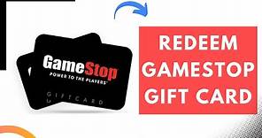 How to Redeem Gamestop Gift Card Online | 2022