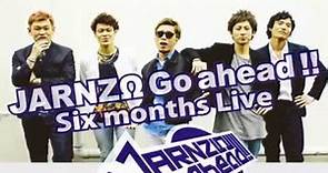 JARNZΩ Go ahead!! six months Live 4th