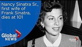 Nancy Sinatra, first wife of Frank Sinatra, dies at age 101