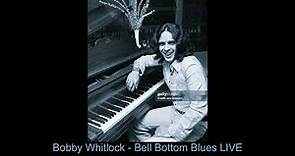 (Bobby Whitlock) Vocals & Piano - Bell Bottom Blues Live