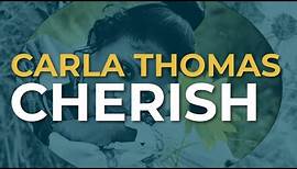 Carla Thomas - Cherish (Official Audio)