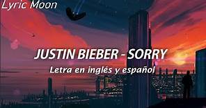 Justin Bieber - Sorry (Lyrics) (Sub inglés y español)