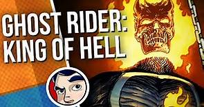 Ghost Rider "Johnny Blaze, King of Hell" - Complete Story | Comicstorian
