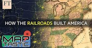 Maptastic (ep 3): Mapping how railroads built America