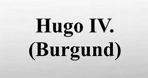 Hugo IV. (Burgund)