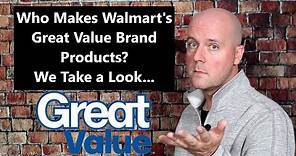 Who Makes Walmart's Great Value Brand Products? We Take a Look...
