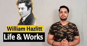 William Hazlitt biographical sketch life and works in hindi