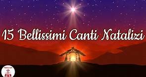 15 Bellissimi Canti Natalizi | Preghiera in Canto | #cantidinatale #cantireligiosi