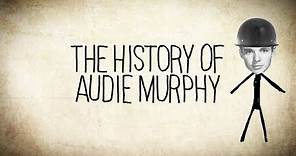 The History of Audie Murphy - a Short Story