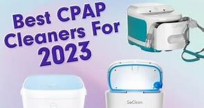 Best CPAP Cleaners For 2023