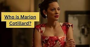 Who is Marion Cotillard?