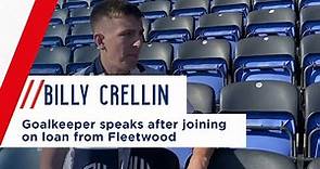BILLY CRELLIN | Goalkeeper speaks after joining on loan from Fleetwood