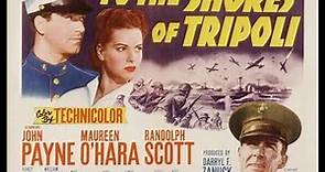 WWII Movie - To the Shores of Tripoli (1942) - John Payne, Maureen O'Hara, Randolph Scott