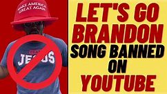 LET'S GO BRANDON SONG BANNED BY YOUTUBE AND INSTAGRAM