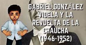 Gabriel González Videla y la Revuelta de la Chaucha (1946-1952) | Historia de Chile #50