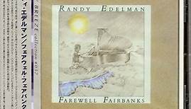 Randy Edelman - Farewell Fairbanks
