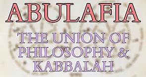 Abulafia - Prophetic / Ecstatic Kabbalah - How to Combine Philosophy and Mysticism