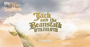 Jack & The Beanstalk After Ever After | Trailer | Sky One